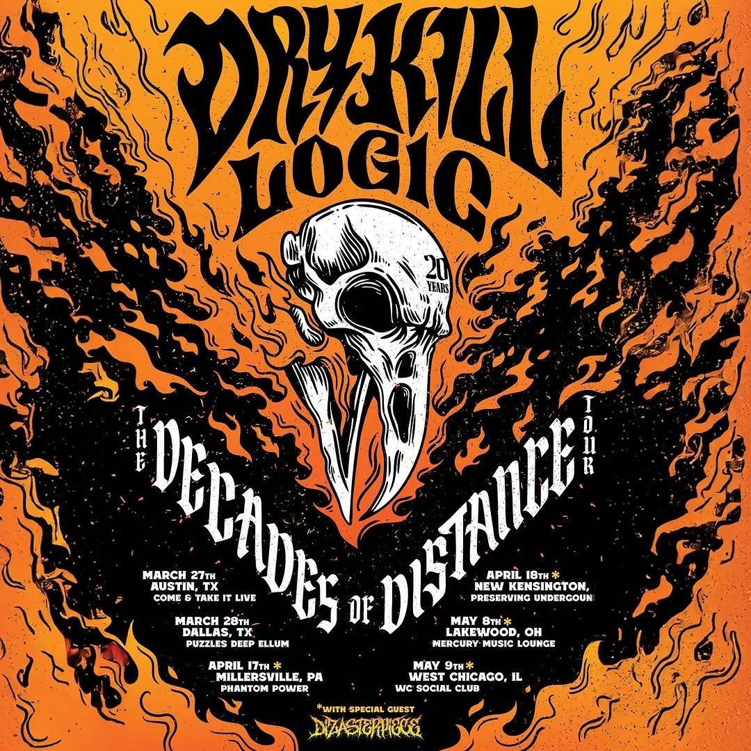 Tour poster for Dry Kill Logic's 'The Decades of Distances' with skull and flames.